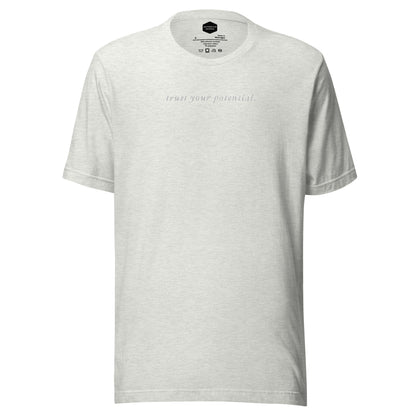 Trust Your Potential Shirt